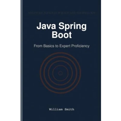 Abbildung von Java Spring Boot: From Basics to Expert Proficiency