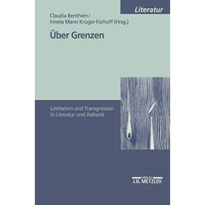 Abbildung von Über Grenzen: Limitation Und Transgression in Literatur Ästhetik (M &amp; P Schriftenreihe Fur Wissenschaft Forschung)