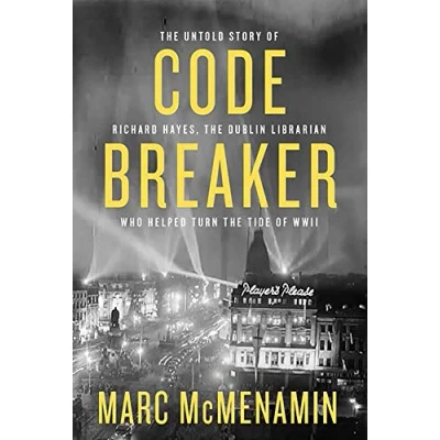 Abbildung von Code Breaker: the untold story of Richard Hayes, Dublin librarian who helped turn tide WWII