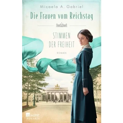 Abbildung von Die Frauen vom Reichstag: Stimmen der Freiheit