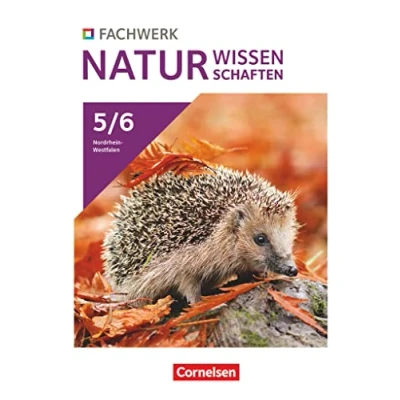 Abbildung von Fachwerk Naturwissenschaften Nordrhein Westfalen 2022 5./6. Schuljahr: Schulbuch Mit Videos, digitalen Hilfen und Lexikon
