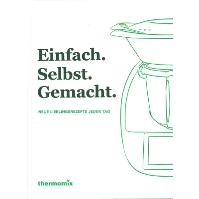 Abbildung von Einfach. Selbst. Gemacht. Neue Lieblingsrezepte jeden Tag
