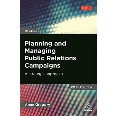 Abbildung von Planning and Managing Public Relations Campaigns: A Strategic Approach (PR In Practice)