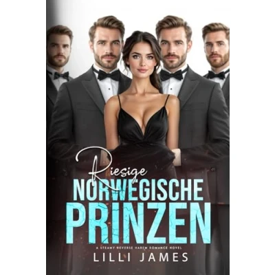 Abbildung von Riesige norwegische Prinzen: Ein heißer Reverse Harem Roman (Hot Lovestories, Band 2)