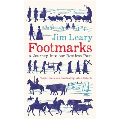 Abbildung von Footmarks: A Journey into Our Restless Past