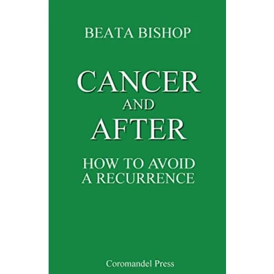 Abbildung von Cancer and After: How to Avoid a Recurrence