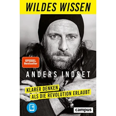 Abbildung von Wildes Wissen: Klarer denken als die Revolution erlaubt, plus E Book inside (ePub, pdf)