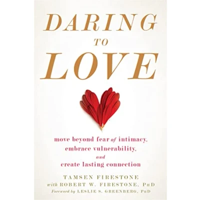 Abbildung von Daring to Love: Move Beyond Fear of Intimacy, Embrace Vulnerability, and Create Lasting Connection