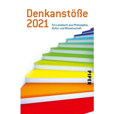 Abbildung von Denkanstöße 2021: Ein Lesebuch aus Philosophie, Kultur und Wissenschaft