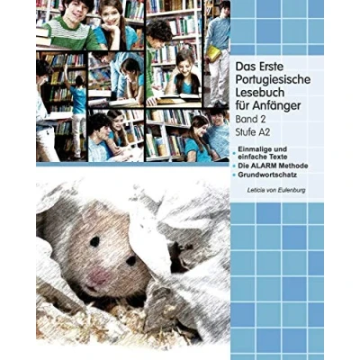 Abbildung von Das Erste Portugiesische Lesebuch für Anfänger, Band 2: Stufe A2 zweisprachig mit portugiesisch deutscher Übersetzung (Gestufte Portugisiesche Lesebücher, 2)
