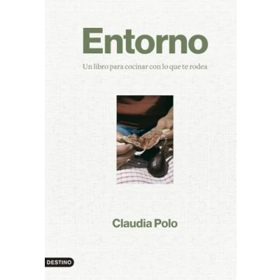 Abbildung von Entorno: Un libro para cocinar con lo que te rodea (Imago Mundi)
