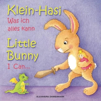 Abbildung von Klein Hasi Was ich alles kann, Little Bunny I Can... Bilderbuch Deutsch Englisch (zweisprachig/bilingual) (Klein Bunny, (zweisprachig/bilingual))