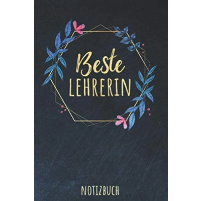 Abbildung von Beste Lehrerin Notizbuch: Schönes Geschenk für eine I Notizbuch, 120 linierte Seiten Format 6x9 Zoll, DIN A5 Soft Cover matt