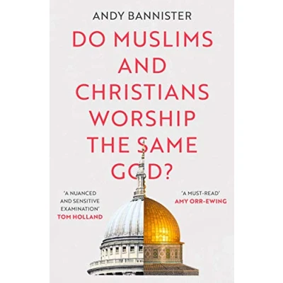 Abbildung von Do Muslims and Christians Worship the Same God?