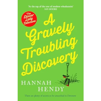 Abbildung von A Gravely Troubling Discovery: wonderfully charming cosy crime novel for fans of Richard Osman and The Marlow Murder Club (The Dinner Lady Detectives)
