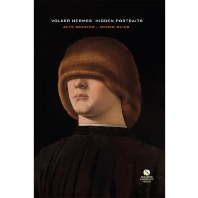 Abbildung von Hidden Portraits: Alte Meister Neuer Blick: Eine einzigartige Neuinterpretation klassischer Meisterwerke