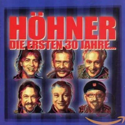 Abbildung von Die Ersten 30 Jahre Höhner Live Album CD