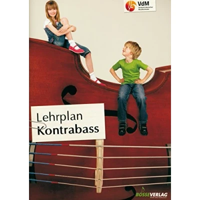 Abbildung von Lehrplan Kontrabass: Herausgeber: Verband deutscher Musikschulen e. V. (Lehrpläne des Verbandes e.V.)