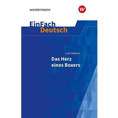 Abbildung von EinFach Deutsch Textausgaben: Lutz Hübner: Das Herz eines Boxers Klassen 7 9