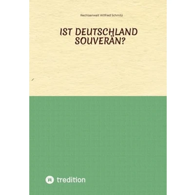 Abbildung von Ist Deutschland souverän?: Anmerkungen zur Frage der Souveränität Deutschlands