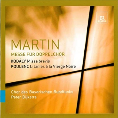 Abbildung von MARTIN: Messe für Doppelchor / KODALY: Missa Brevis POULENC: Litanies [Hybrid SACD]