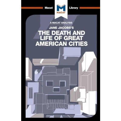 Abbildung von The Death and Life of Great American Cities (The Macat Library)