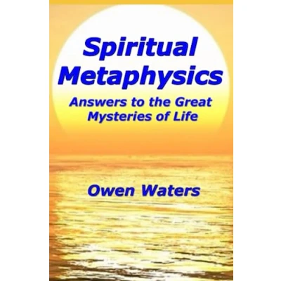 Abbildung von Spiritual Metaphysics: Answers to the Great Mysteries of Life