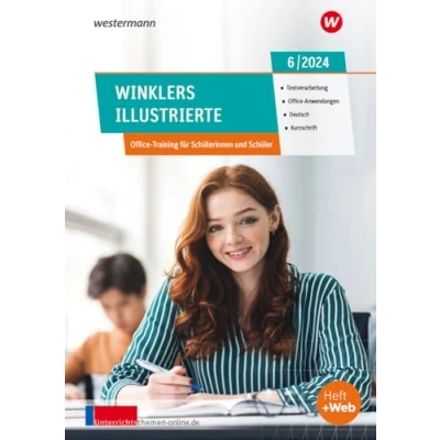 Abbildung von Winklers Illustrierte: Ausgabe Juni 6/2024 (Winklers Textverarbeitung, Office Anwendungen, Bürotechnik, Deutsch, Kurzschrift Jahrgang 2024)