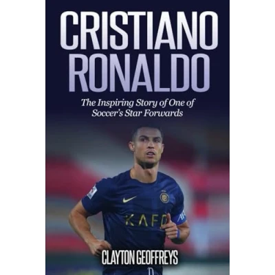 Abbildung von Cristiano Ronaldo: The Inspiring Story of One Soccer’s Star Forwards (Soccer Biography Books)