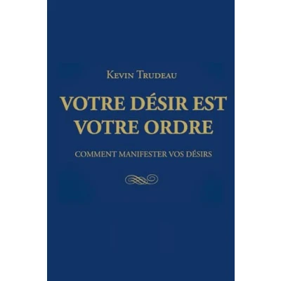 Abbildung von votre désir est ordre: Comment manifester vos désirs