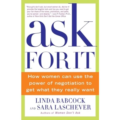 Abbildung von Ask For It: How Women Can Use the Power of Negotiation to Get What They Really Want