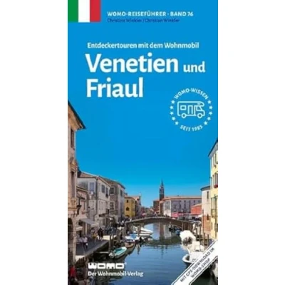 Abbildung von Entdeckertouren mit dem Wohnmobil Venetien und Friaul (Womo Reihe, Band 76)