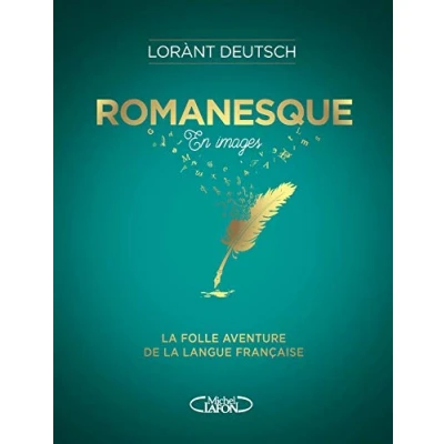 Abbildung von Romanesque En images: la folle aventure de langue française