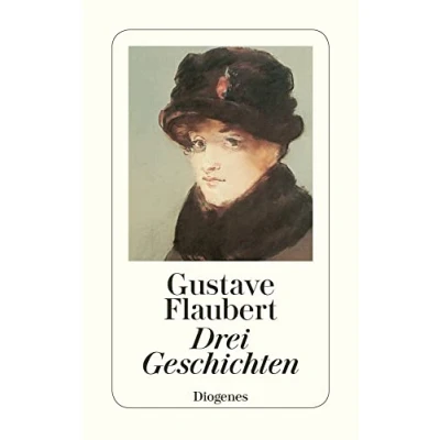 Abbildung von Drei Geschichten: Ein schlichtes Herz; Die Legende von Sankt Julien dem Gastfreien; Herodias (detebe)