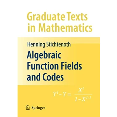 Abbildung von Algebraic Function Fields and Codes (Graduate Texts in Mathematics, 254, Band 254)