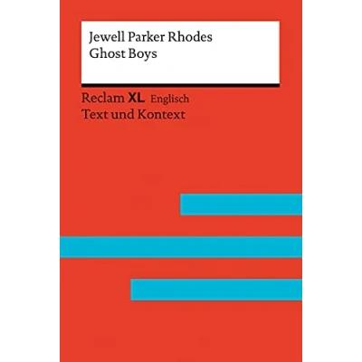 Abbildung von Ghost Boys: Fremdsprachentexte Reclam XL Text und Kontext. Niveau B1 (GER) (Reclam XL)