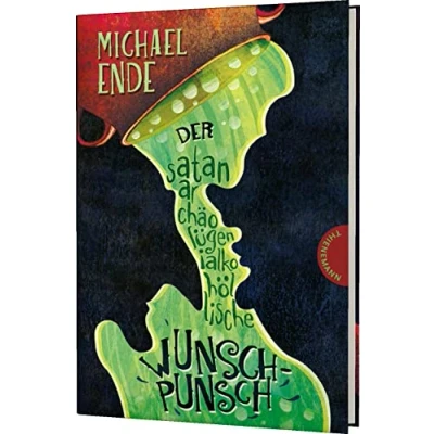 Abbildung von Der satanarchäolügenialkohöllische Wunschpunsch: Ein Wettlauf gegen die Zeit, abenteuerliche Vorlesegeschichte von Michael Ende