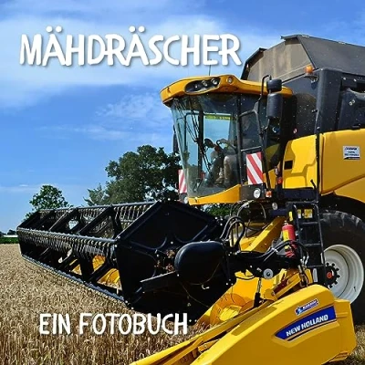 Abbildung von Mähdrescher: Ein Fotobuch. Das perfekte Geschenk für Männer oder Frauen Weihnachten und zum Geburtstag