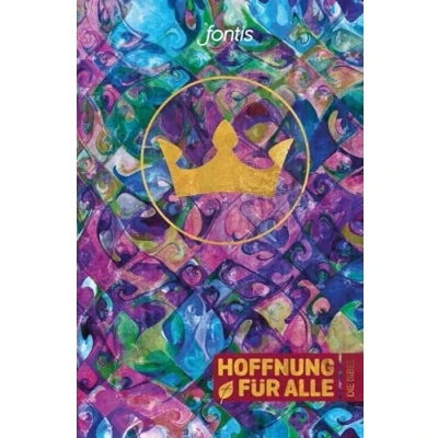 Abbildung von Hoffnung für alle. die Bibel Trend Edition &quot;Crown&quot;: Bibel, deine Sprache spricht