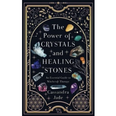 Abbildung von The Power of Crystals and Healing Stones: An Essential Guide to Witchcraft Therapy (Wicca Witchcraft)