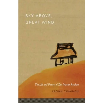Abbildung von Sky Above, Great Wind: The Life and Poetry of Zen Master Ryokan