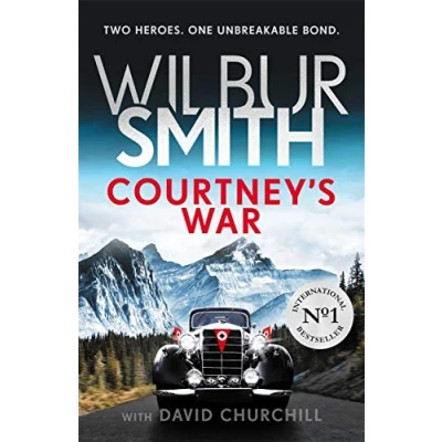 Abbildung von Courtney&#039;s War: the incredible Second World War epic from master of adventure, Wilbur Smith (Courtney series, Band 17)