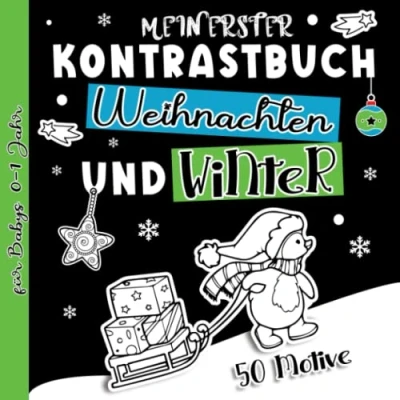 Abbildung von Mein erster Kontrastbuch Weihnachten und Winter für Babys 0 1 Jahr: 50 Weihnachtsbilder zur Stimulierung der Sehkraft von Kleinkinder Schwarz Weiß Buch mit Kontrastkarten ab Monate