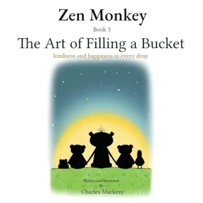 Abbildung von Zen Monkey: The Art of Filling a Bucket: Kindness and Happiness in Every Drop