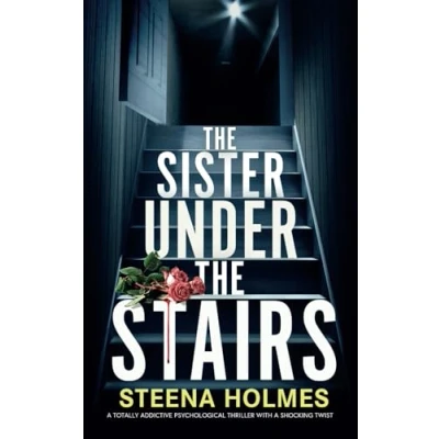 Abbildung von The Sister Under Stairs: a totally addictive Psychological thriller with shocking twist (Gripping Thrillers)