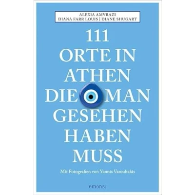 Abbildung von 111 Orte in Athen, die man gesehen haben muss: Reiseführer