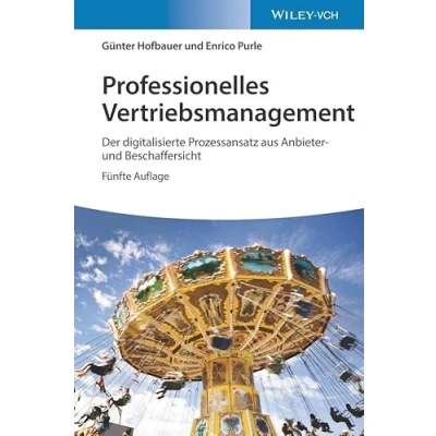 Abbildung von Professionelles Vertriebsmanagement: Der digitalisierte Prozessansatz aus Anbieter und Beschaffersicht