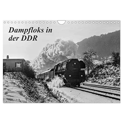 Abbildung von Dampfloks in der DDR (Wandkalender 2025 DIN A4 quer), CALVENDO Monatskalender