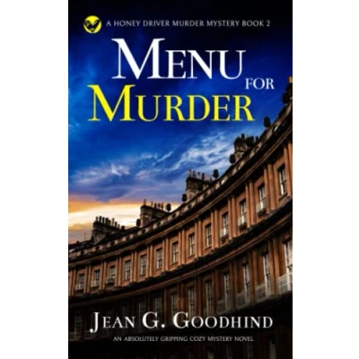 Abbildung von MENU FOR Murder an absolutely gripping cozy mystery novel (Honey Driver Mysteries, Band 2)