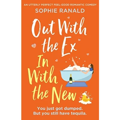Abbildung von Out with the Ex, In New: An utterly perfect feel good romantic comedy